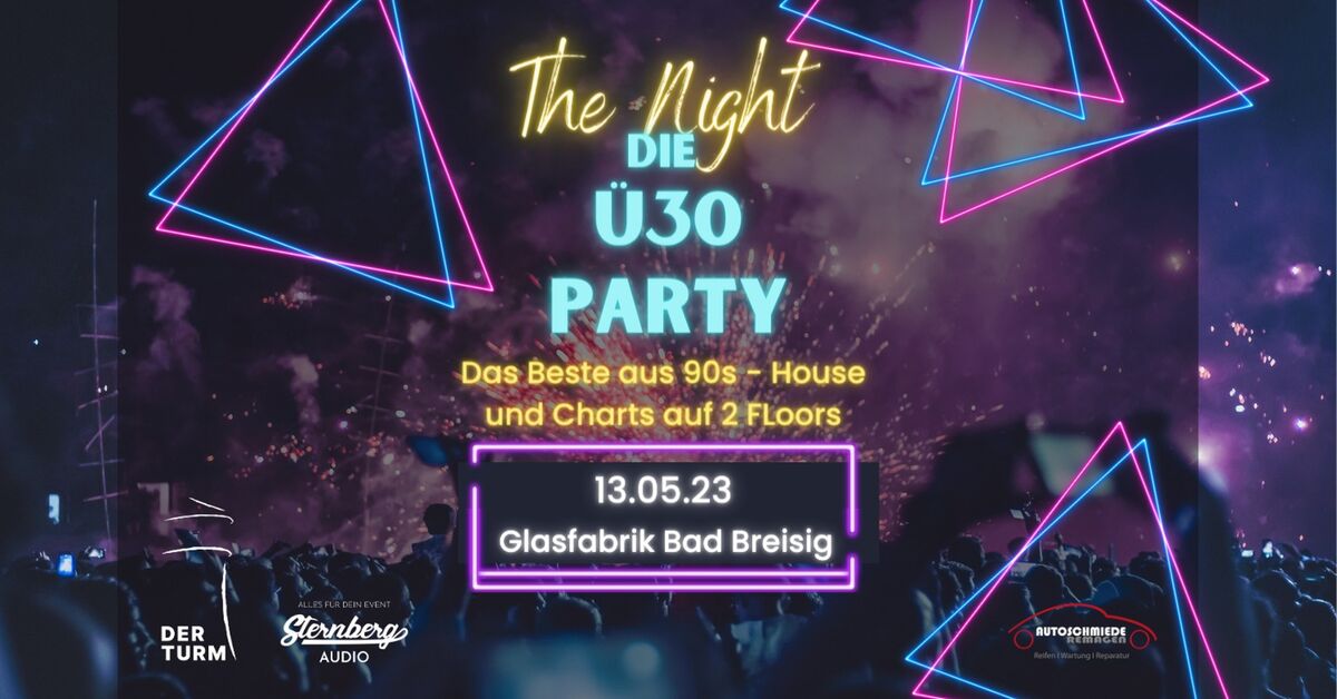 [13.05.2023] The Night | die Ü-30 Party @ Bad Breisig
