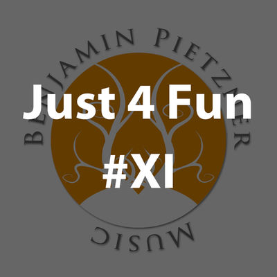 Just 4 Fun #XI